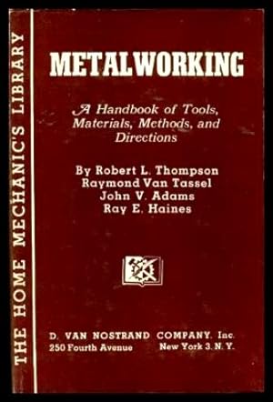 Seller image for METALWORKING - A Handbook of Tools Materials Methods and Directions for sale by W. Fraser Sandercombe