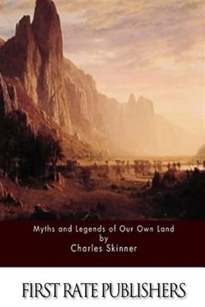 Imagen del vendedor de Myths and Legends of Our Own Land a la venta por GreatBookPrices