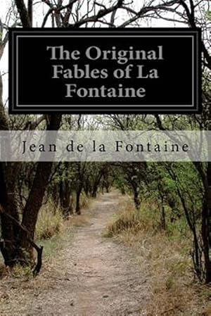 Image du vendeur pour Original Fables of La Fontaine mis en vente par GreatBookPrices