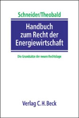 Imagen del vendedor de Handbuch zum Recht der Energiewirtschaft. Die Grundstze der neuen Rechtslage. a la venta por Antiquariat Thomas Haker GmbH & Co. KG