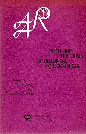 Seller image for Myth and the Crisis of Historical Consciousness for sale by Book Booth