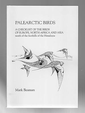 Seller image for Palearctic Birds: A Checklist of the birds of Europe, North Africa and Asia northe of the foothills of the Himalayas for sale by Calluna Books