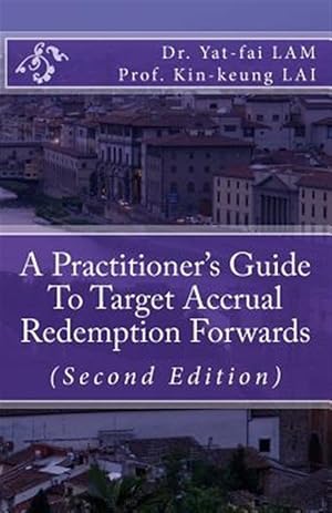 Bild des Verkufers fr Practitioner's Guide to Target Accrual Redemption Forwards zum Verkauf von GreatBookPricesUK