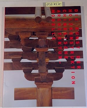Die Kunst der Holzkonstruktion - Chinesische Architekturmodelle. Ausstellungskatalog