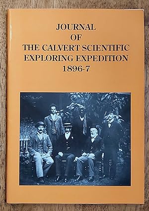 THE JOURNAL OF THE CALVERT SCIENTIFIC EXPLORING EXPEDITION 1896-7