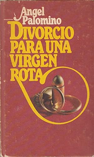 Imagen del vendedor de Divorcio para una virgen rota a la venta por Libros Sargantana