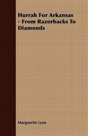 Seller image for Hurrah for Arkansas : From Razorbacks to Diamonds for sale by GreatBookPrices