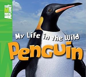 Bild des Verkufers fr Animal Planet My Life in the Wild: Penguin zum Verkauf von WeBuyBooks
