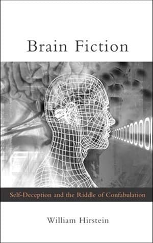 Seller image for Brain Fiction : Self-deception And the Riddle of Confabulation for sale by GreatBookPrices