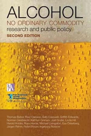 Image du vendeur pour Alcohol: No Ordinary Commodity : Research and Public Policy mis en vente par GreatBookPricesUK