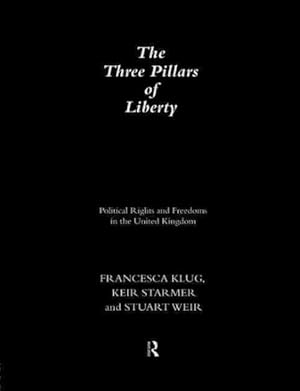 Seller image for Three Pillars of Liberty : Political Rights and Freedoms in the United Kingdom for sale by GreatBookPrices