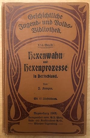 Bild des Verkufers fr Hexen wahn und Hexenprozesse in Deutschland. Geschichtliche Jugend- und Volksbibliothek XVI. Band zum Verkauf von Hartmut Diekmann