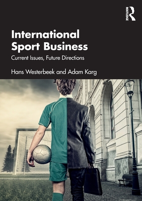 Image du vendeur pour International Sport Business: Current Issues, Future Directions (Paperback or Softback) mis en vente par BargainBookStores