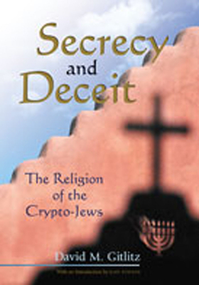 Bild des Verkufers fr Secrecy and Deceit: The Religion of the Crypto-Jews (Paperback or Softback) zum Verkauf von BargainBookStores