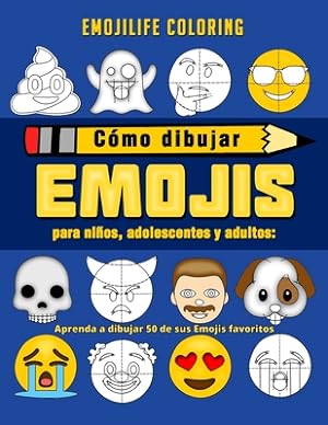 Bild des Verkufers fr C�mo dibujar emojis para ni�os, adolescentes y adultos: Aprenda a dibujar 50 de sus Emojis favoritos (Spanish Edition) (Paperback or Softback) zum Verkauf von BargainBookStores