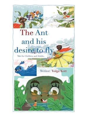 Imagen del vendedor de The Ant And His Desire To Fly (Hardback or Cased Book) a la venta por BargainBookStores