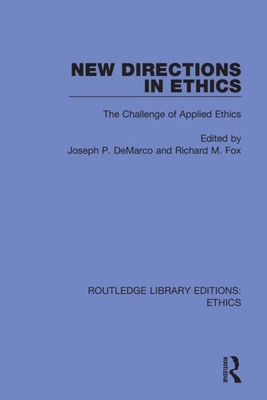 Seller image for New Directions in Ethics: The Challenges in Applied Ethics (Paperback or Softback) for sale by BargainBookStores
