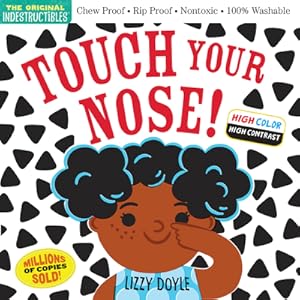 Seller image for Indestructibles: Touch Your Nose!: Chew Proof - Rip Proof - Nontoxic - 100% Washable (Paperback or Softback) for sale by BargainBookStores