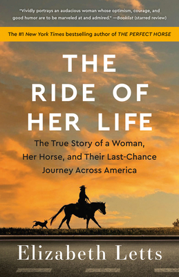Image du vendeur pour The Ride of Her Life: The True Story of a Woman, Her Horse, and Their Last-Chance Journey Across America (Paperback or Softback) mis en vente par BargainBookStores