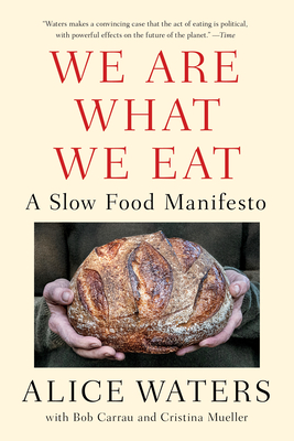 Imagen del vendedor de We Are What We Eat: A Slow Food Manifesto (Paperback or Softback) a la venta por BargainBookStores