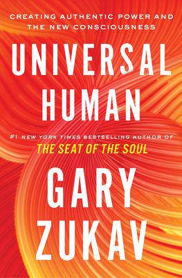 Seller image for Universal Human: Creating Authentic Power and the New Consciousness (Paperback or Softback) for sale by BargainBookStores