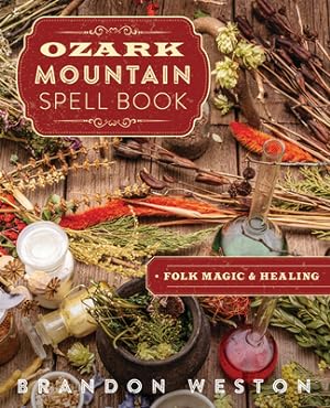 Imagen del vendedor de Ozark Mountain Spell Book: Folk Magic & Healing (Paperback or Softback) a la venta por BargainBookStores