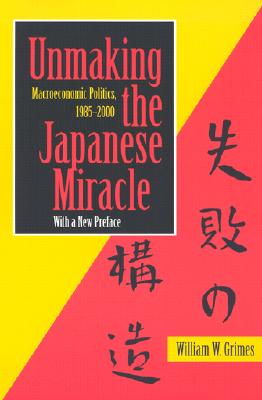 Imagen del vendedor de Unmaking the Japanese Miracle (Paperback or Softback) a la venta por BargainBookStores