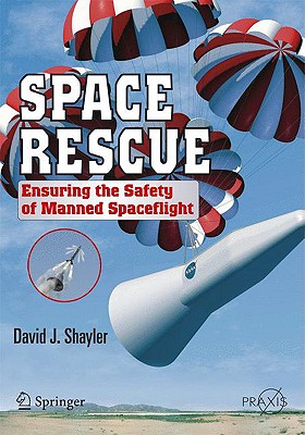 Imagen del vendedor de Space Rescue: Ensuring the Safety of Manned Spacecraft (Paperback or Softback) a la venta por BargainBookStores