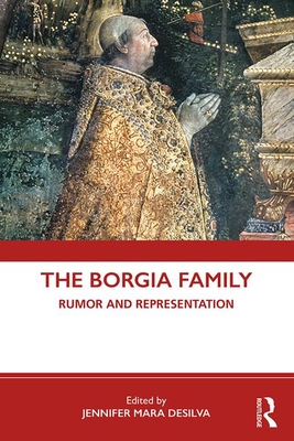 Bild des Verkufers fr The Borgia Family: Rumor and Representation (Paperback or Softback) zum Verkauf von BargainBookStores