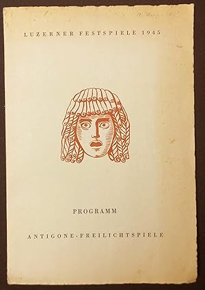 Programmheft: Antigone-Freilichtspiele  Luzerner Festspiele 1945