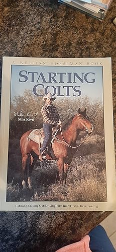 Imagen del vendedor de Starting Colts (A Western Horseman Book) a la venta por Darby Jones