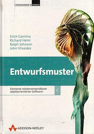 Immagine del venditore per Entwurfsmuster. Elemente wiederverwendbarer objektorientierter Software (Reihe Professionelle Softwareentwicklung) venduto da Paderbuch e.Kfm. Inh. Ralf R. Eichmann