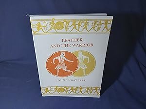 Image du vendeur pour Leather and the Warrior,An account of the importance of leather to the fighting man from the time of the ancient Greeks to World War II(Paperback,1st Edition,1981) mis en vente par Codex Books