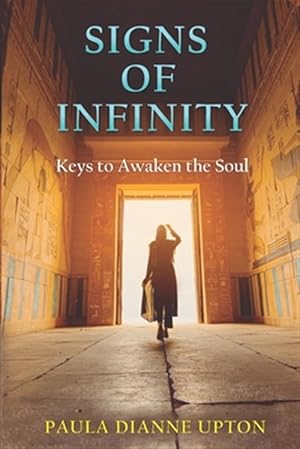 Seller image for Signs of Infinity: Keys to Awaken the Soul for sale by GreatBookPrices