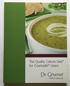 Bild des Verkufers fr The Quality Calorie Diet for Coumadin Users. zum Verkauf von Monkey House Books