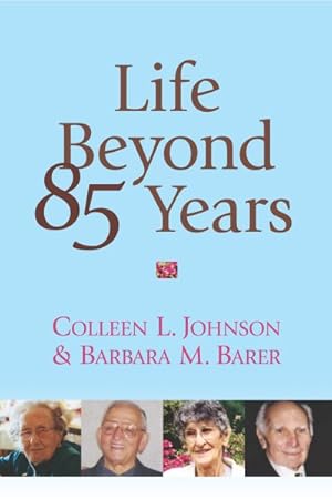 Imagen del vendedor de Life Beyond 85 Years a la venta por GreatBookPricesUK