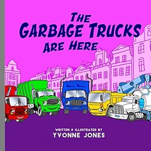 Imagen del vendedor de The Garbage Trucks Are Here (Things That Go) a la venta por Reliant Bookstore