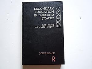 Seller image for Secondary Education in England 1870-1902 for sale by Empire Books