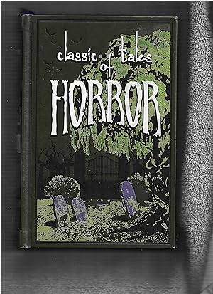 Seller image for CLASSIC TALES of HORROR (Leather-bound Classics) for sale by ODDS & ENDS BOOKS