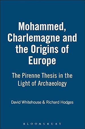 Seller image for Mohammed, Charlemagne and the Origins of Europe for sale by WeBuyBooks