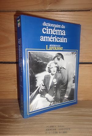 Seller image for DICTIONNAIRE DU CINEMA AMERICAIN - Tome I : Abbadie d'Arrast-Kellerman for sale by Planet's books