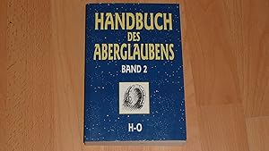 Handbuch des Aberglaubens - Band 2 - H-O.