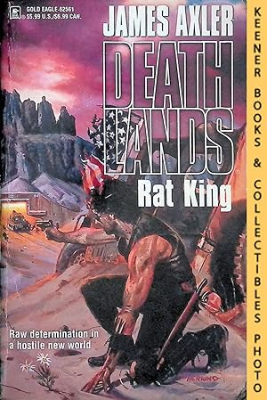 Rat King: Volume 51 of Deathlands Series: Deathlands Series