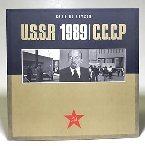 U.S.S.R - 1989 - C.C.C.P. [Homo Sovieticus]. Mit 96 s/w-Photos (21 halftones, 75 duotones).
