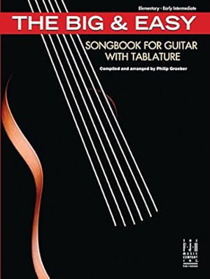 The Big & Easy Songbook for Guitar with Tablature
