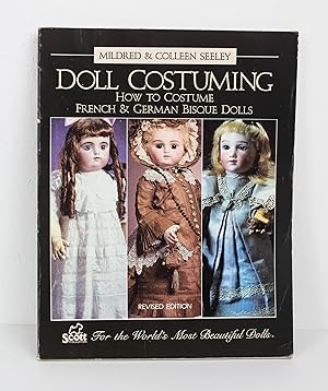 Doll Costuming How to Costume French & German Bisque Dolls