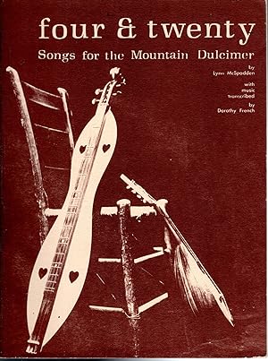 Image du vendeur pour Four & Twenty Songs for the Mountain Dulcimer mis en vente par Dorley House Books, Inc.