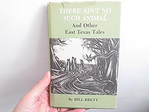 Image du vendeur pour There ain't No Such Animal and other Texas Tales mis en vente par David R. Smith - Bookseller