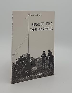 Bild des Verkufers fr BEFORE ULTRA THERE WAS GALE Some Contributions to the History of the Polish Enigma 1932-1942 zum Verkauf von Rothwell & Dunworth (ABA, ILAB)