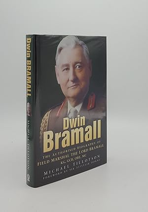 Bild des Verkufers fr DWIN BRAMALL The Authorised Biography of Field Marshal the Lord Bramall KG GCB OBE MC zum Verkauf von Rothwell & Dunworth (ABA, ILAB)
